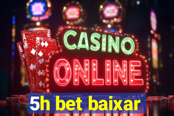 5h bet baixar